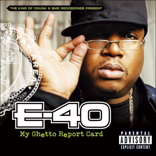 Image: E-40s report card fails to produce outstanding marks:My Ghetto Report Card in stores now.  WBR: