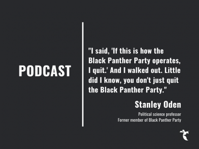NEWS PODCAST S2E5: A look at the past with Sac State professor and former Black Panther Stanley Oden (Part 2)