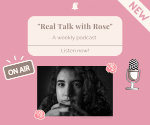 Real Talk with Rose is a new advice-focused podcast that takes an in-depth look at neglected topics amongst young adults, talking with students and experts to inform on the topics that we often have to teach ourselves.