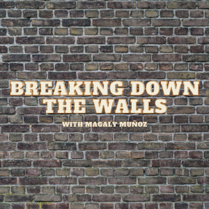 Breaking news: we’re graduating: BREAKING DOWN THE WALLS PODCAST