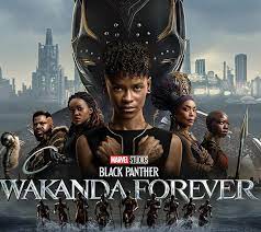 “Black Panther: Wakanda Forever” premiered in theaters on Friday Nov. 11, 2022. The film was an emotional close to Phase Four of the Marvel Cinematic Universe. (Movie poster courtesy of Marvel Studios)