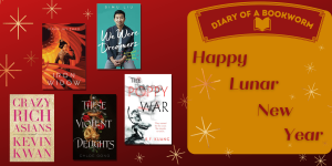 Bookworm Julie Blunt celebrates Lunar New Year by sharing their recommendations to read for Lunar New Year. From “Crazy Rich Asians” to “Iron Widow,” they share a range of genres. (Graphic created in Canva by Julie Blunt).